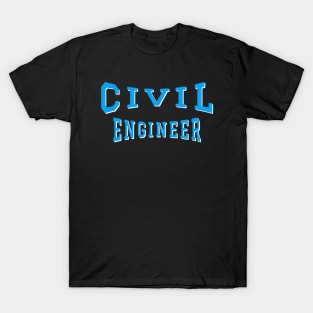 Civil Engineer in Turquoise Color Text T-Shirt